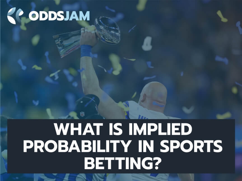 Sports Betting Implied Probability How to Calculate and What is It