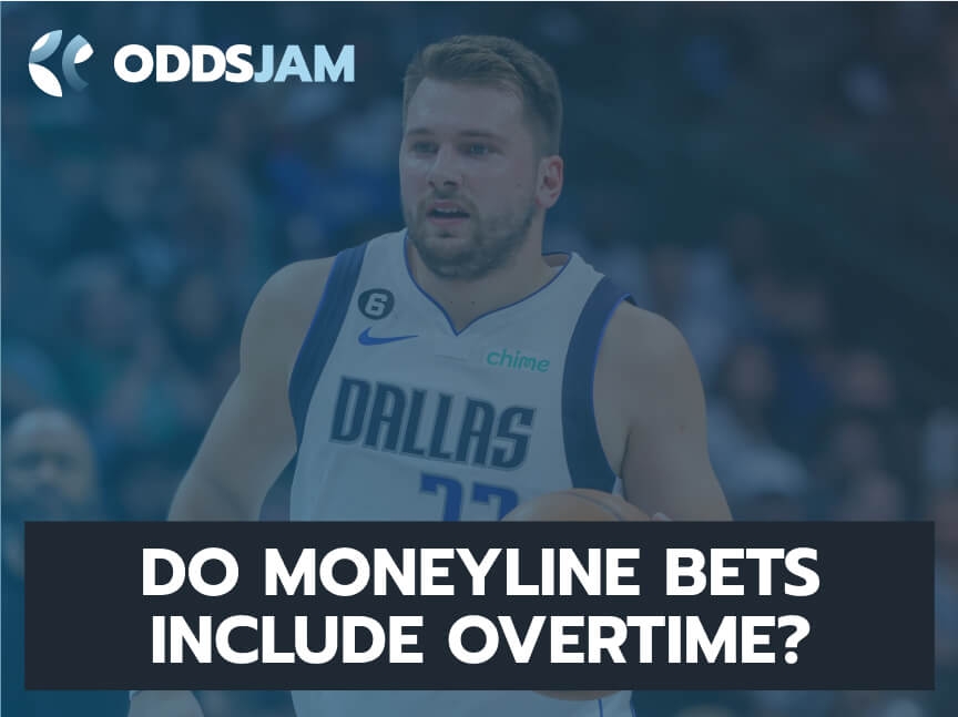 Do Moneyline Bets Include Overtime?