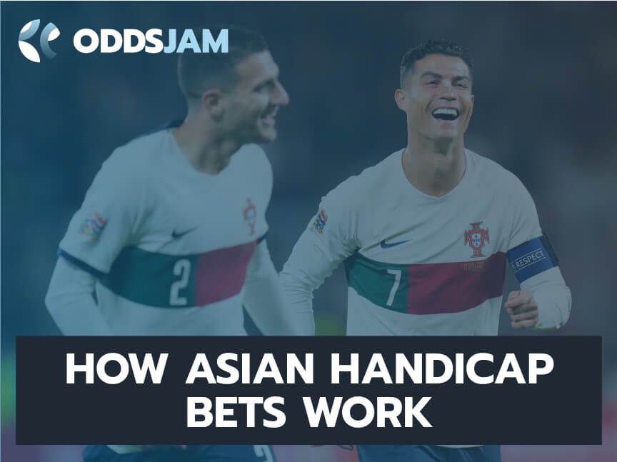 How Asian Handicap Bets Work