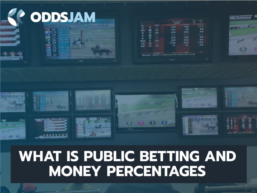 What is Public betting and money percentages