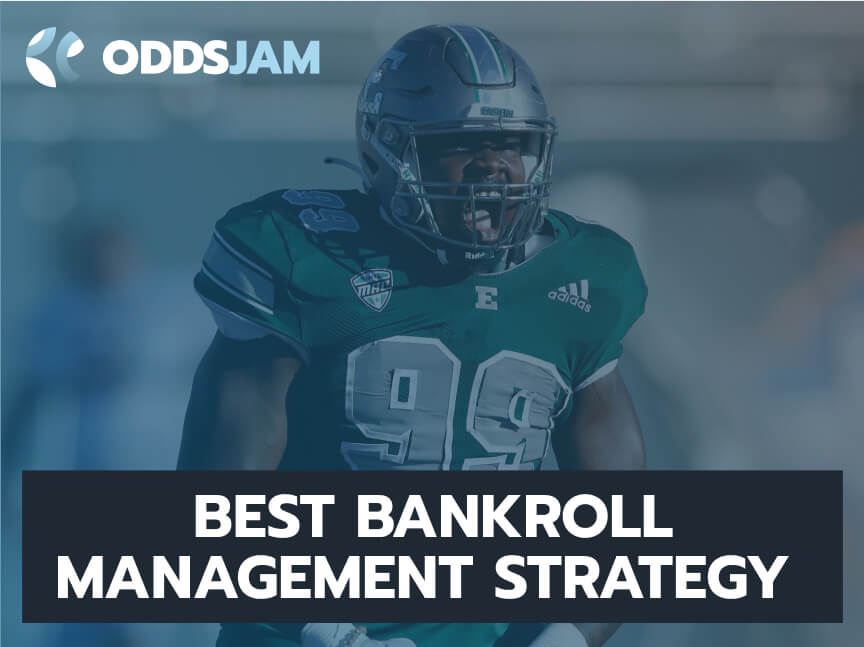 What is the Best Bankroll Management Strategy in Sports Betting
