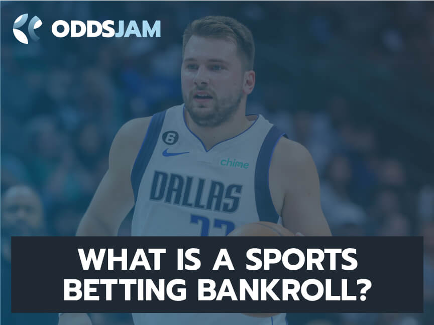 What is a Sports Betting Bankroll