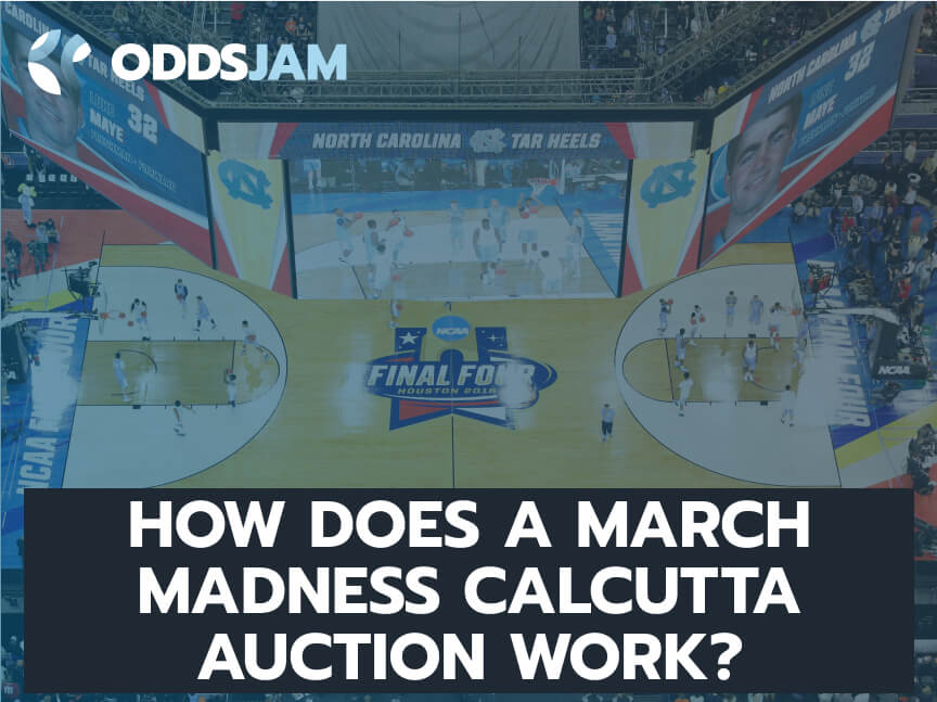 How Does a March Madness Calcutta Auction Work?