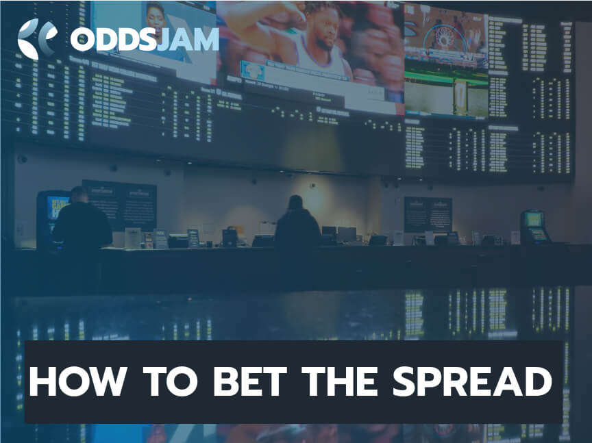 How to Bet the Spread