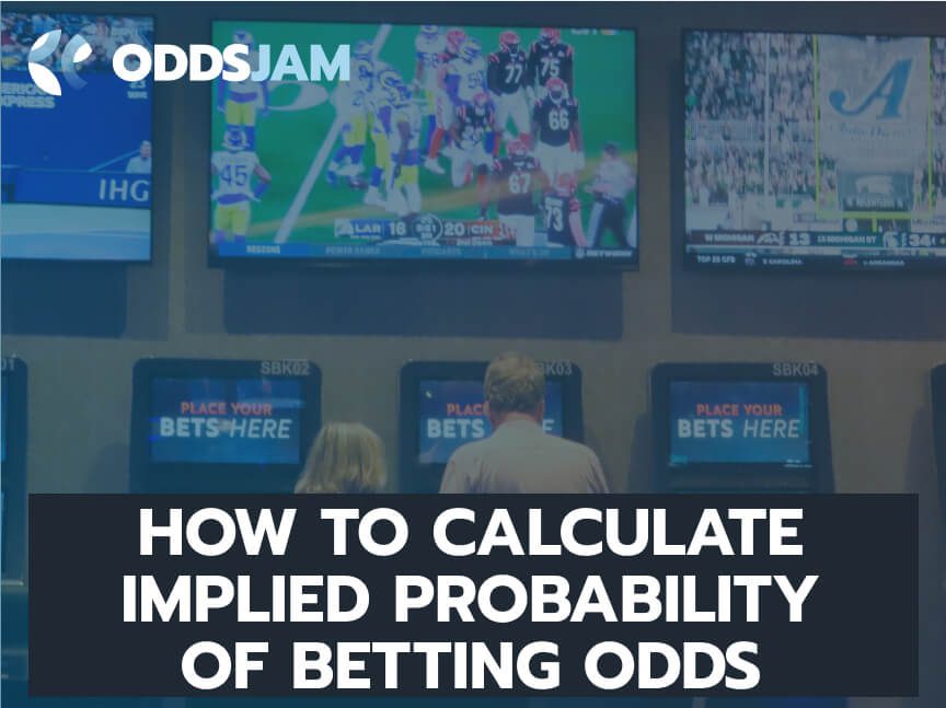 How to Calculate Implied Probability of Betting Odds